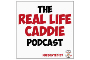 The Real Life Caddie Podcast logo